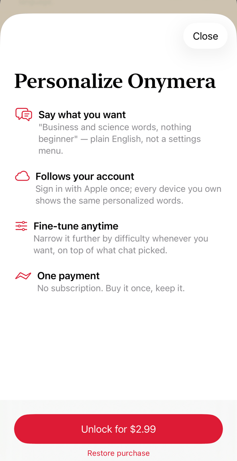 The Personalize Onymera sheet: say what you want, follows your account, fine-tune anytime, one payment — with an Unlock for $2.99 button and Restore purchase below it.